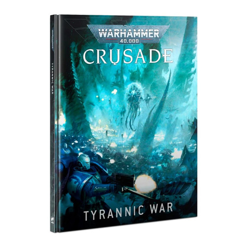 Warhammer 40k - Crusade: Tyrannic War